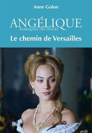 Le Chemin De Versailles (Ann Golon)