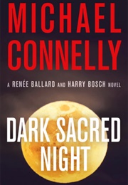 Dark Sacred Night (Michael Connelly)