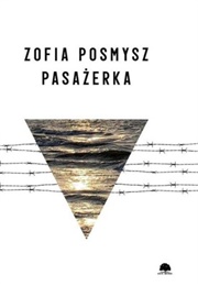Pasażerka Z Kabiny 45 (Zofia Posmysz)