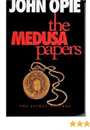 The Medusa Papers (John Opie)