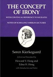 The Concept of Irony (Soren Kierkegaard)