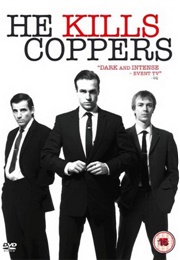 He Kills Coppers (2008)