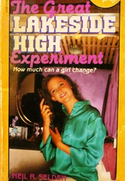 The Great Lakeside High Experiment (Selden, Neil R.)