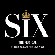 Six the Musical