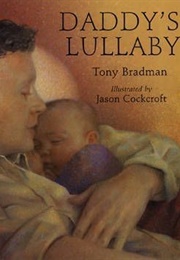 Daddy's Lullaby (Tony Bradman)