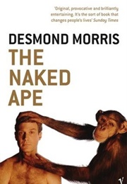 The Naked Ape (Desmond Morris)