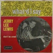 What'd I Say - Jerry Lee Lewis