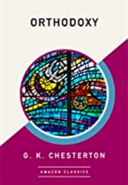 Orthodoxy (G. K. Chesterton)