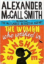 The Women Who Walked in Sunshine (Alexander McCall Smith)