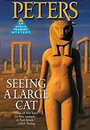 Seeing a Large Cat (Elizabeth Peters)
