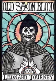 Old Saxon Blood (Leonard Tourney)