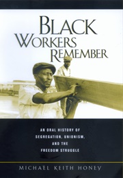 Black Workers Remember (Michael Keith Honey)
