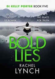 Bold Lies (Rachel Lynch)