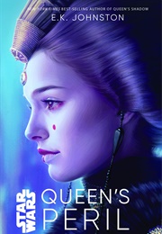 Queen's Peril (E.K. Johnston)