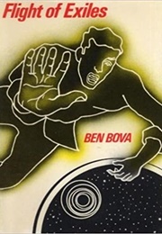 Flight of Exiles (Ben Bova)