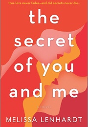 The Secret of You and Me (Melissa Lenhardt)