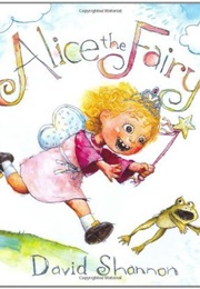 Alice the Fairy (David Shannon)