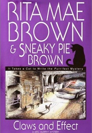 Claws and Effect (Rita Mae Brown, Sneaky Pie Brown)