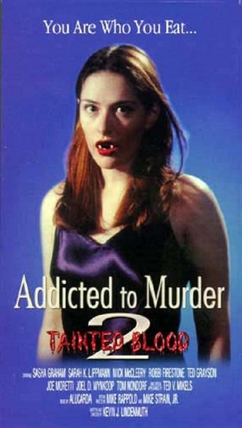 Addicted to Murder 2: Tainted Blood (1998)
