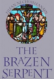The Brazen Serpent (Eilean Ni Chuilleanain)