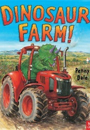 Dinosaur Farm! (Penny Dale)