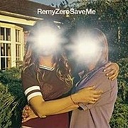 Save Me - Remy Zero