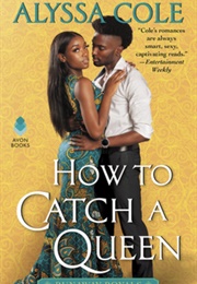 How to Catch a Queen (Alyssa Cole)