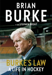 Burke's Law: A Life in Hockey (Brian Burke & Stephen Brunt)