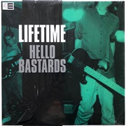 Lifetime - Hello Bastards