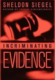 Incriminating Evidence (Sheldon Siegel)