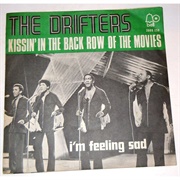 Kissin&#39; in the Back Row of the Movies - The Drifters