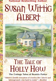 The Tale of Holly How (Susan Wittig Albert)