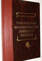 The Further Adventures of Sherlock Holmes (Arthur Conan Doyle)