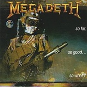 So Far, So Good... So What! (Megadeth, 1988)