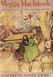 Meggy Macintosh: A Highland Girl in the Carolina Colony (Elizabeth Gray Vining)