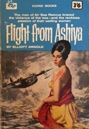 Flight From Ashiya (Elliott Arnold)