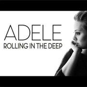 Rolling in the Deep by Adele