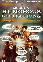 Modern Humorous Quotations (Fred Metcalfe)