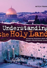 Understanding the Holy Land (Mitch Frank)