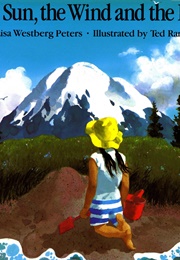 The Sun, the Wind and the Rain (Lisa Westberg Peters)