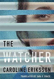 The Watcher (Caroline Eriksson)