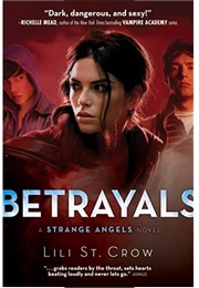 Betrayals (Lili St. Crow)