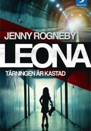 Leona: Tärningen Är Kastad (Jenny Rogneby)