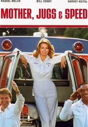 Mother, Jugs & Speed (1976)