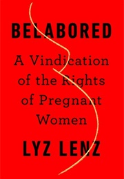Belabored (Lyz Lenz)