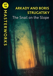 The Snail on the Slope (Arkady &amp; Boris Strugatsky)