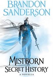 Mistborn: Secret History (Brandon Sanderson)