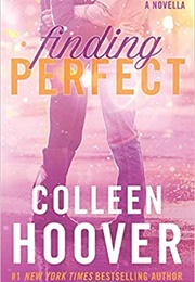 Finding Perfect (Colleen Hoover)