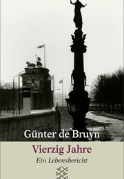 Vierzig Jahre (Günter De Bruyn)