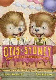 Otis and Sydney and the Best Birthday Ever (-)